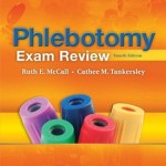 Phlebotomy Exam Review, 4th Edition