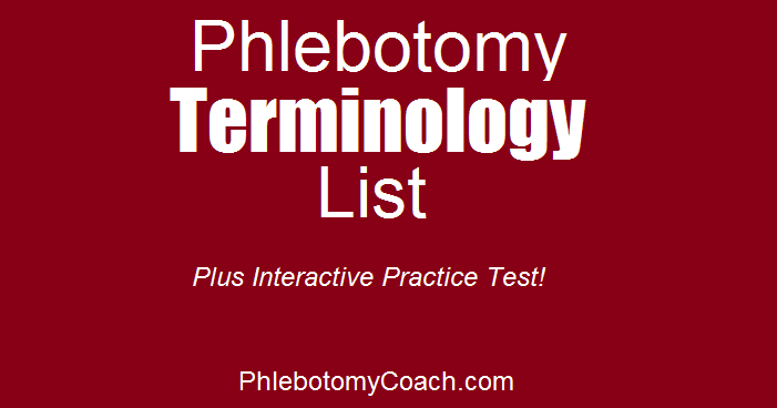 Phlebotomy Medical Terminology (And Practice Test) | Phlebotomy ...